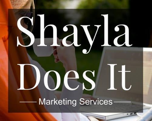 Need a website or traffic to it? Shayla Does It!