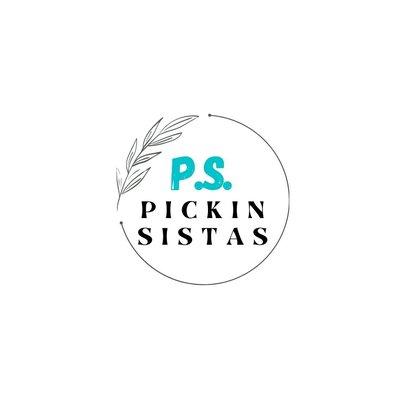 Pickin Sistas