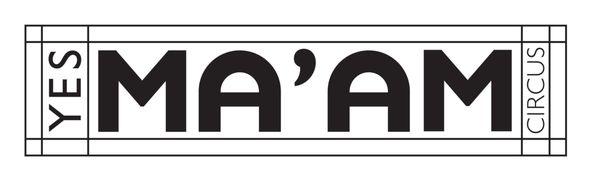 Yes Ma'am Circus