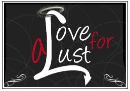 A Love For Lust