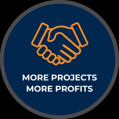 More Projects More Profits