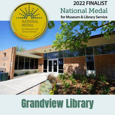 Grandview Library is a 2022 finalist for the National Medal for Museum & Library Service.