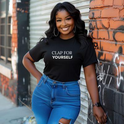 self-expression t-shirt design "Clap for Yourself." Motivational t-shirt reminding you of the power that lies within.