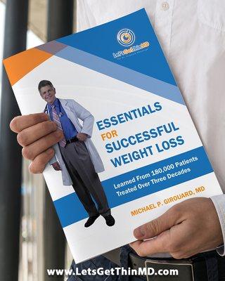 Each new patient receives a copy of Dr. Girouard's "Essentials For Successful Weight Loss" booklet full of tips and great advice.