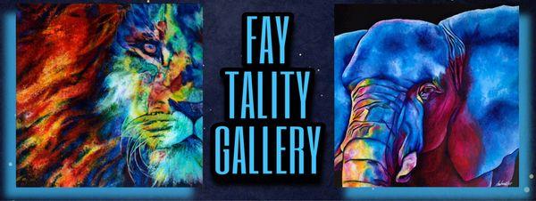 Fay Tality Gallery