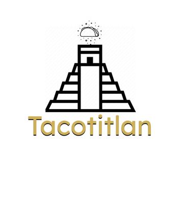 Tacotitlan - Artisan Mexican Food