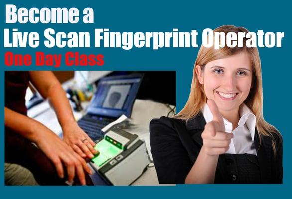 Live Scan Classes - Exceptional Training - Guaranteed Results