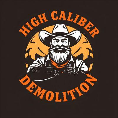 High Caliber Demolition