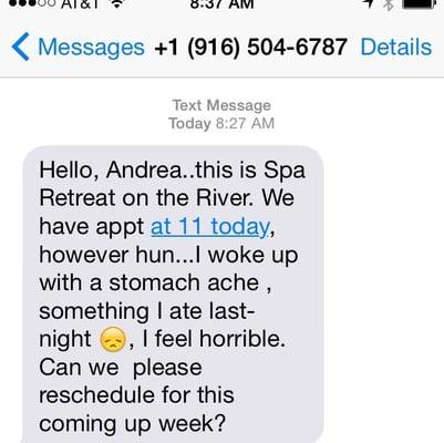 This was the text message I received from this business 2.5 hours prior to my appointment.