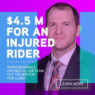 When insurance offered nothing to an injured motorcycle rider, our team won MILLIONS for them.