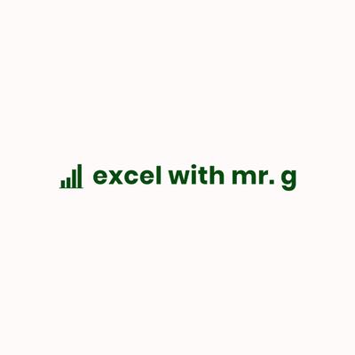 Excel With Mr. G