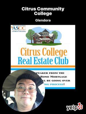 Citrus college real estate club is having an event today from 5 pm to 6:30 pm at the campus center today