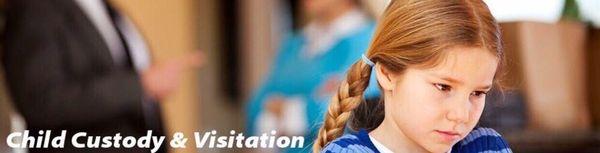 Need help with custody & visitation, we'll be glad to help.