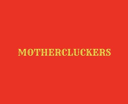 Mothercluckers