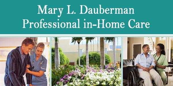 Mary L. Dauberman Professional in-Home Care