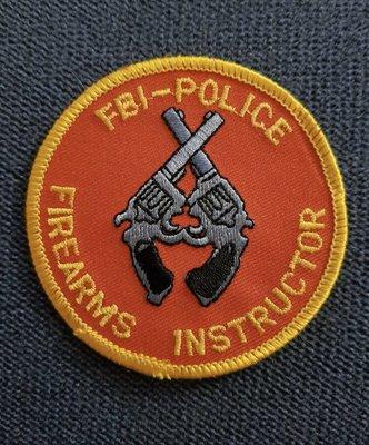 FBI Firearms Instructor patched earned.