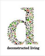 Deconstructed Living prides itself on carefully picking only the finest most unique items from all aspects of life