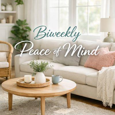 Biweekly peace of mind means a home that stays manageable, fresh, and comfortable between visits.