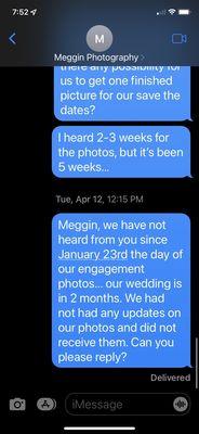 No reply. Ghosted after paying $1k deposit.