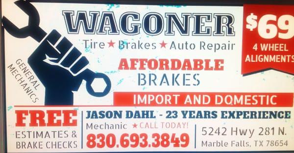 Saw this ad in the newspaper, they do free estimates, and $69 four wheel alignments.