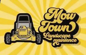 Mow Town Landscape Maintenance