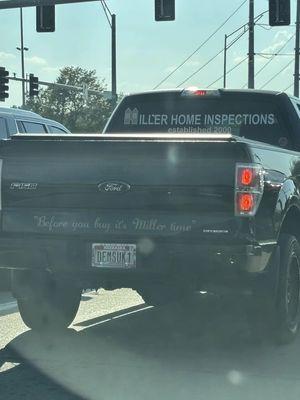 Look at the license plate. Can you really trust the work of someone with such poor business sense?