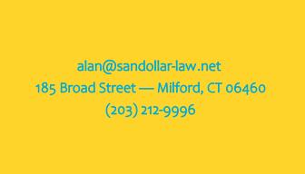 alan@sandollar-law.net | 185 Broad Street -- Milford, CT 06460 | (203) 212-9996