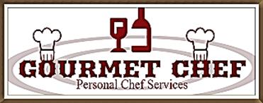 Gourmet Chef Personal Chef Services