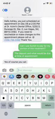 This is the text in which they say I can pay using Sunbit and then when I called they are demanding a $150 deposit