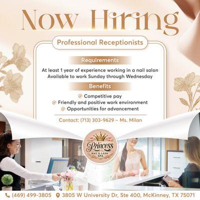 NOW HIRING: RECEPTIONISTS 
 Join Our Team at Princess Nail And Lash Spa!