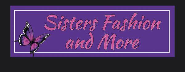 Sisters fashion and more