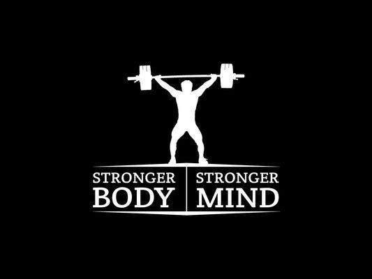 Stronger Body Stronger Mind