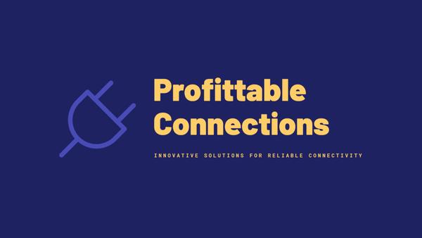 Profittable Connections