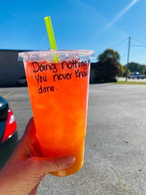 My go-to. The Georgia Peach, (peach & strawberry loaded tea).