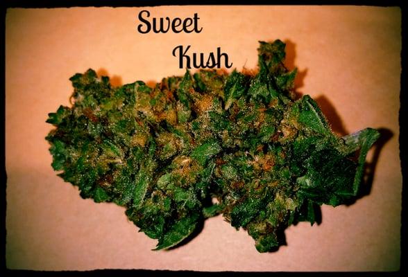 Sweet Kush, the sweetest of Kushes, and a local favorite for its immense flavor and reasonable price-point.