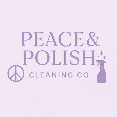 Peace and Polish Cleaning Co