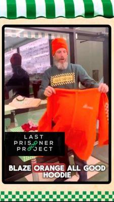 100% of Profits from the Blaze Orange Hoodie goes towards The Last Prisoner Project.