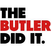 The Butler Did It