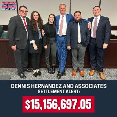 Congratulations to Dennis Hernandez and the team for another BIG win - a verdict of $15,156,697.05
We fight to get our clients what they