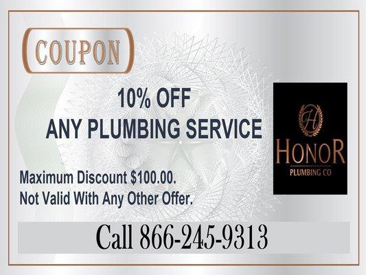 Top Plumber Coupon Special Deal: 10% OFF ANY PLUMBING SERVICE. https://www.honorplumbing.com/plumbing-coupons-and-special-deals