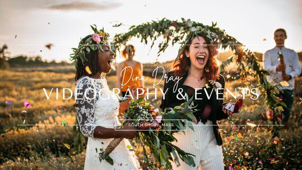 Dina Dray Videography & Events