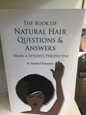 My stylist book on natural hair. She is a genius so grab it on Amazon or at Barnes and Noble