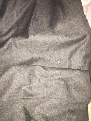 They said the slacks were brought in this way! Then tried to say it was moths. Why aren't they on any other clothing???