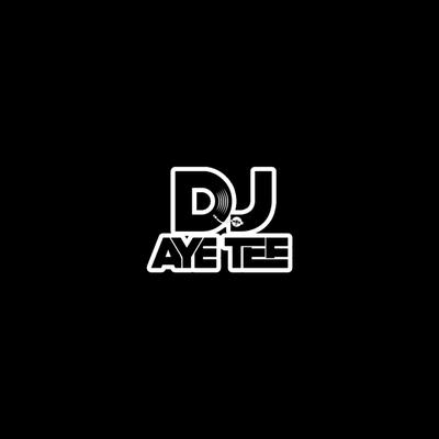 DJ AyeTee