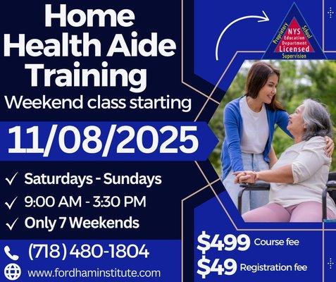 Home Health Aide Weekend class starting on November 8th! Saturdays and Sundays only