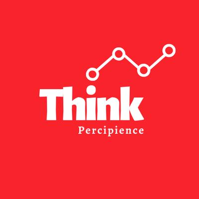 Think Percipience