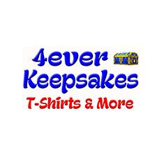 4ever Keepsakes T-Shirts & More