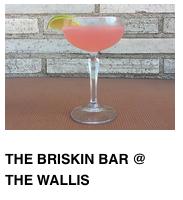 "Enjoy signature cocktails, before, after and during performances." http://thewallis.org/briskinbar.php?utm_source=wordfly&utm_medium=email&