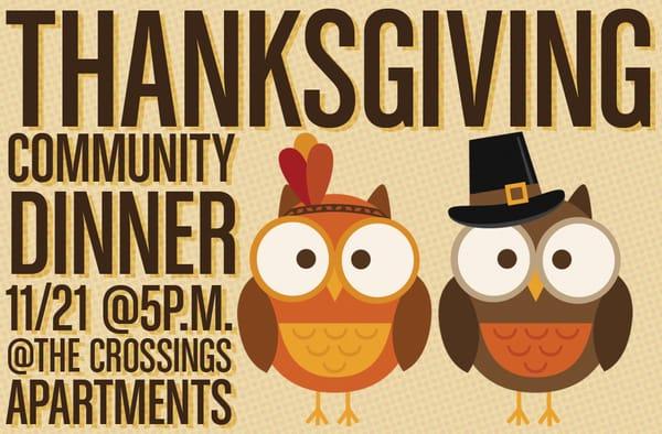 Come celebrate Thanksgiving with us on Saturday, November 21st at the Crossings Apartments.