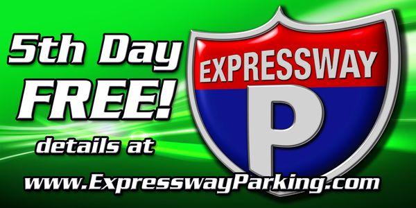 Make a reservation at expresswayparking.com and automatically get the 5th Day Free!